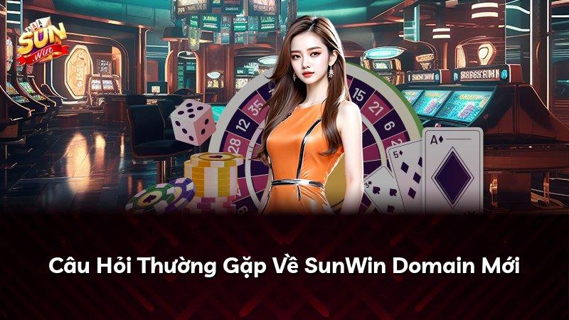 Câu Hỏi Thường Gặp Về SunWin Domain Mới
