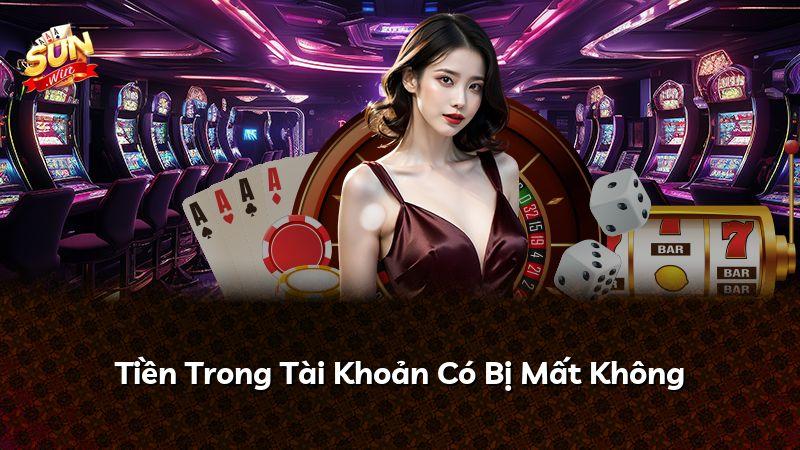 Tiền Trong Tài Khoản Có Bị Mất Không